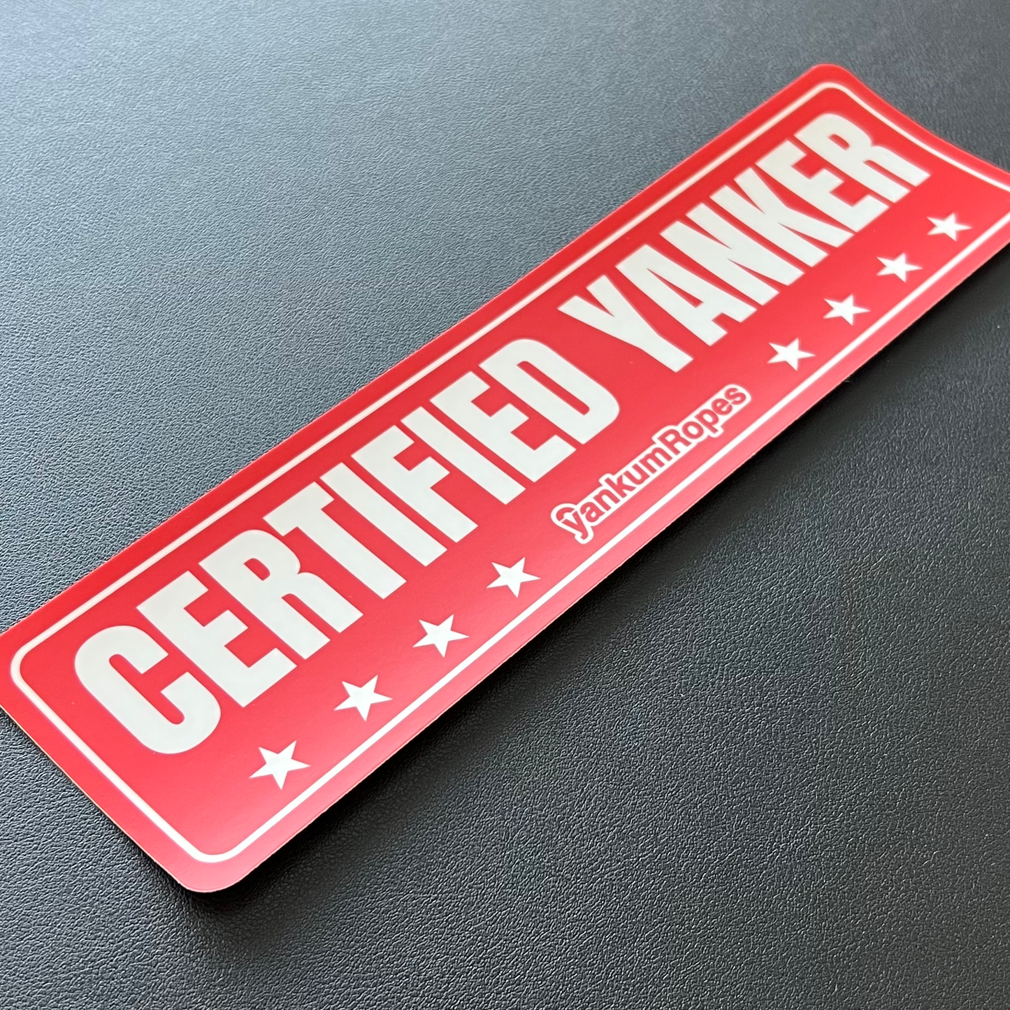 'Certified Yanker' Bumper Sticker